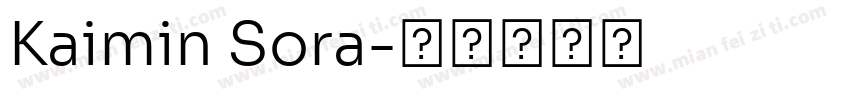 Kaimin Sora字体转换